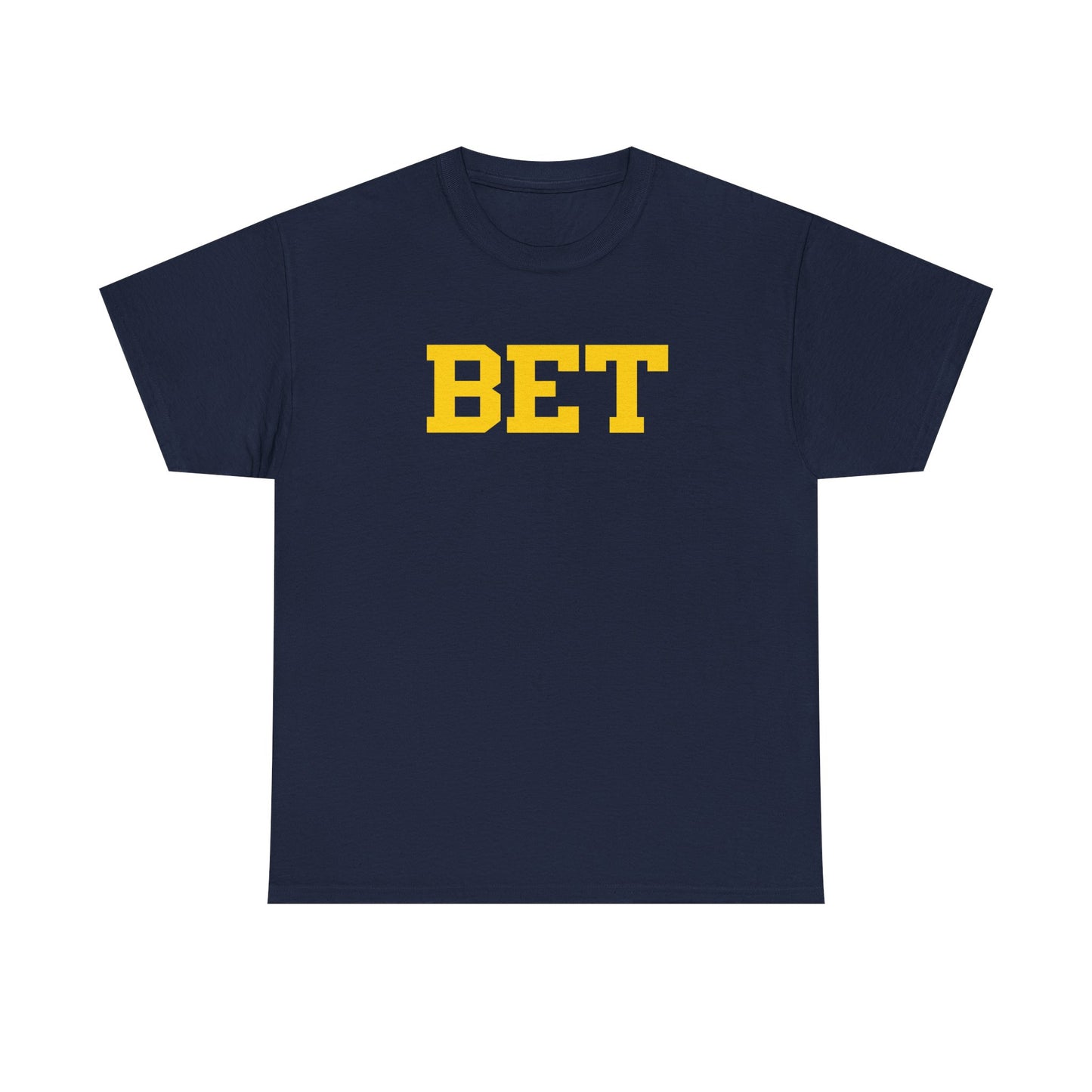 "BET" T-Shirt